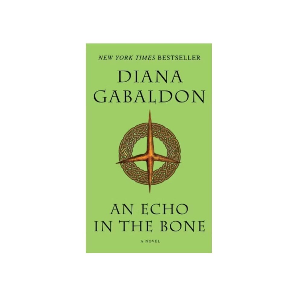 An Echo in the Bone - (Outlander) by Diana Gabaldon (Paperback)